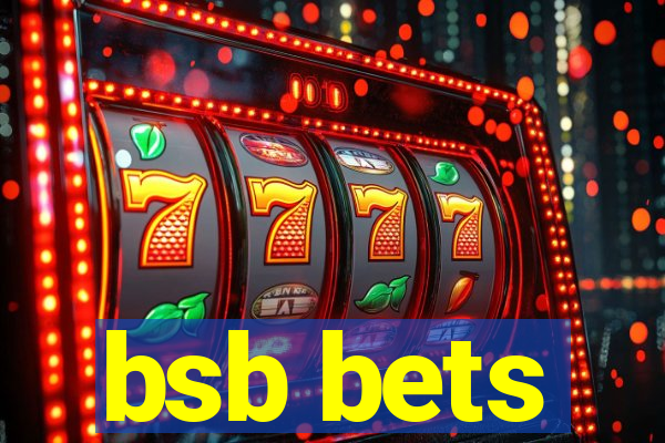bsb bets
